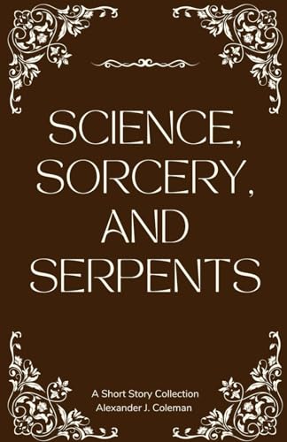 Imagen de archivo de Science, Sorcery, and Serpents (Paperback) a la venta por Grand Eagle Retail