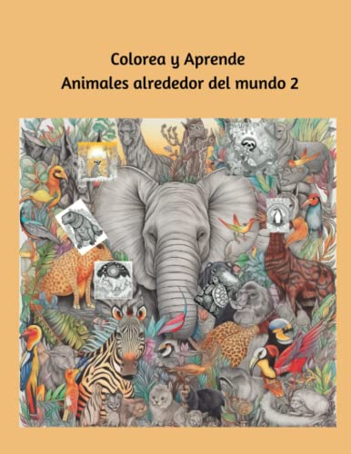 Stock image for Colorea y Aprende Animales alrededor del mundo 2 for sale by PBShop.store US