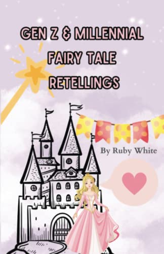 Beispielbild fr Gen Z and Millennial Fairy Tale Retellings zum Verkauf von Ria Christie Collections