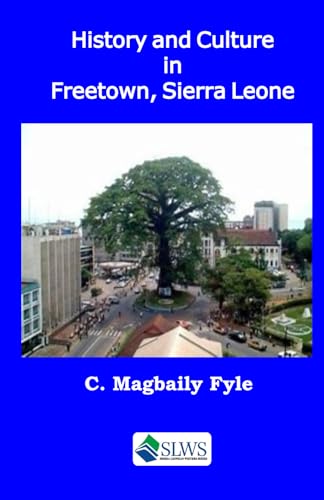 Imagen de archivo de History and Culture in Freetown, Sierra Leone (Paperback) a la venta por Grand Eagle Retail