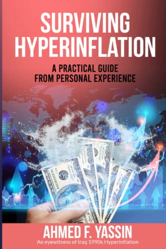 Beispielbild fr Surviving Hyperinflation: A practical guide from personal experience zum Verkauf von Ria Christie Collections