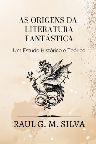 Imagen de archivo de As Origens da Literatura Fantstica: Um Estudo Histrico e Terico a la venta por GreatBookPrices