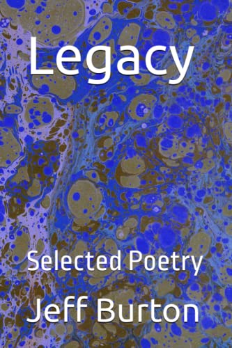 9798390561096: Legacy: Selected Poetry
