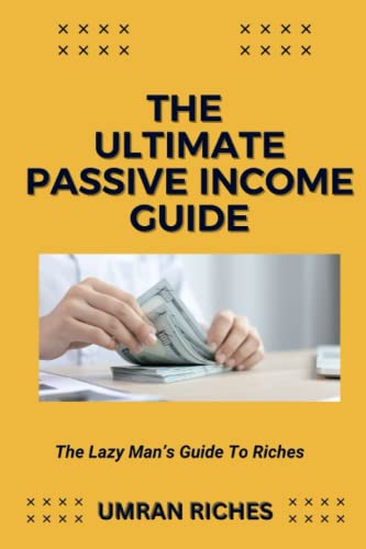 Stock image for Ultimate Passive Income Guide for sale by PBShop.store US