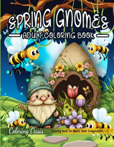 Beispielbild fr Spring Gnome: Coloring Book For Adults With Beautiful Gnomes for Stress Relief and Relaxation zum Verkauf von Goodwill Books
