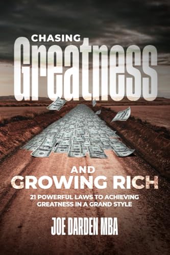 Beispielbild fr Chasing Greatness & Growing Rich: 21 Powerful Laws to Achieving Greatness in a Grand Style zum Verkauf von Ria Christie Collections
