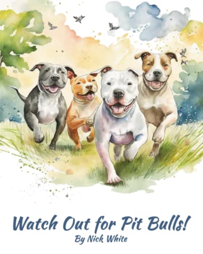 Stock image for Watch Out for Pit Bulls! for sale by PBShop.store US