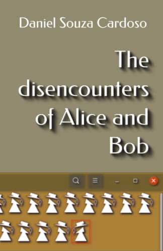 Stock image for disencounters of Alice and Bob for sale by PBShop.store US