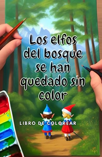 Beispielbild fr Los elfos del bosque se han quedado sin color zum Verkauf von PBShop.store US