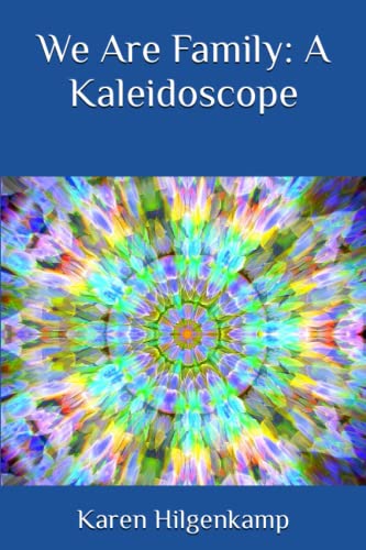 Stock image for We Are Family: A Kaleidoscope for sale by GreatBookPrices