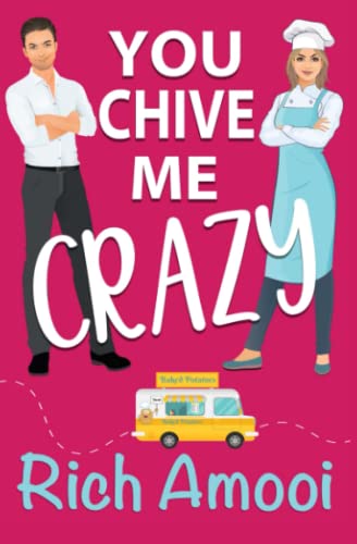 Beispielbild fr You Chive Me Crazy: A Sweet RomCom zum Verkauf von GreatBookPrices