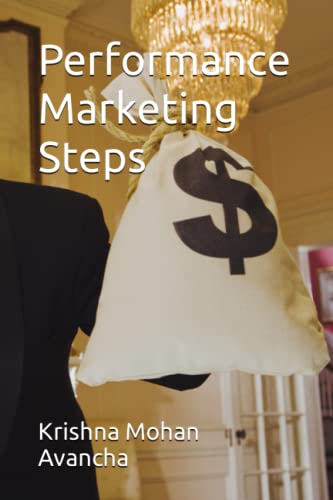 Stock image for Performance Marketing Steps (The Secretts Unveiled) for sale by Ria Christie Collections