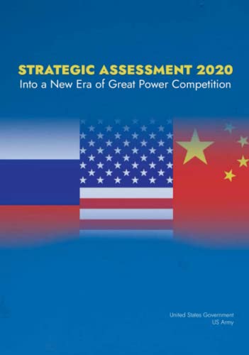 9798391552062: Strategic Assessment 2020: Into a New Era of Great Power Competition
