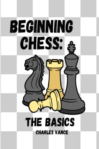 Imagen de archivo de Beginning Chess: The Basics a la venta por GreatBookPrices