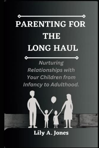 Imagen de archivo de Parenting for the Long Haul a la venta por PBShop.store US