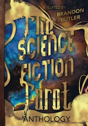 Beispielbild fr The Science Fiction Tarot: Luminous Symbols of All the Tomorrows to Come zum Verkauf von Decluttr