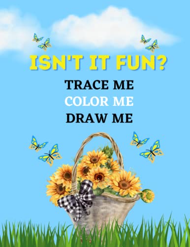 Beispielbild fr ISN'T IT FUN? Trace Me, Draw Me, Color Me zum Verkauf von PBShop.store US