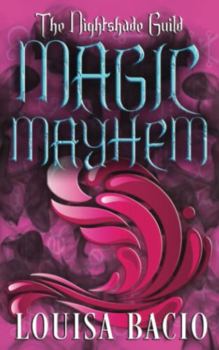 Imagen de archivo de The Nightshade Guild: Magic Mayhem a la venta por Ria Christie Collections