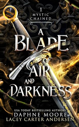 Beispielbild fr A Blade of Air and Darkness (Mystic Chained) zum Verkauf von HPB Inc.