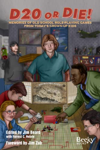 Beispielbild fr D20 or Die!: Memories of Old School Role-Playing Games from Today's Grown-Up Kids (Memories from Today's Grown-Up Kids) zum Verkauf von California Books