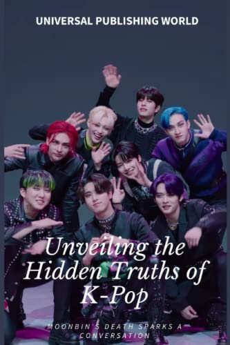 Stock image for Unveiling the Hidden Truths of K-Pop for sale by PBShop.store US