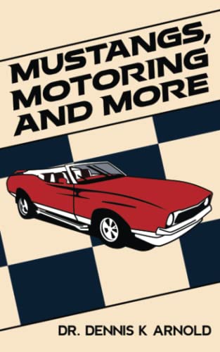 Imagen de archivo de Mustangs, Motoring and More a la venta por PBShop.store US