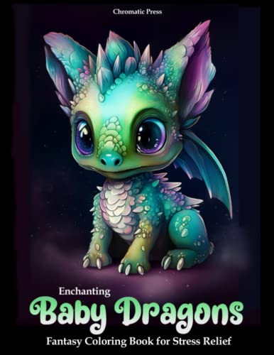 Beispielbild fr Enchanting Baby Dragons Fantasy Coloring Book for Stress Relief: Relax with 50 Cute Dragon Coloring Pages for Adults and Teens zum Verkauf von Buchpark