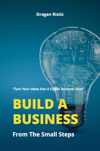 Stock image for Build a business from the small steps for sale by GreatBookPrices