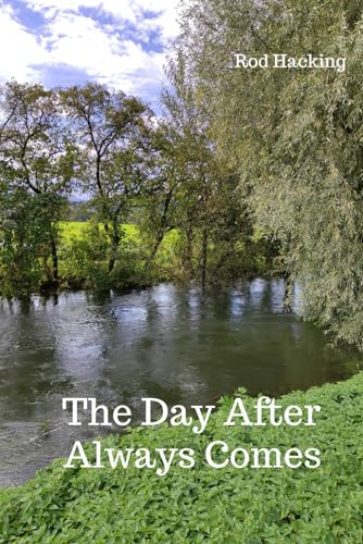 Beispielbild fr The Day After Always Comes zum Verkauf von Bahamut Media