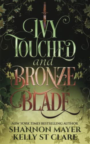 Stock image for Ivy Touched and Bronze Blade (The Honey and Ice Series) for sale by California Books
