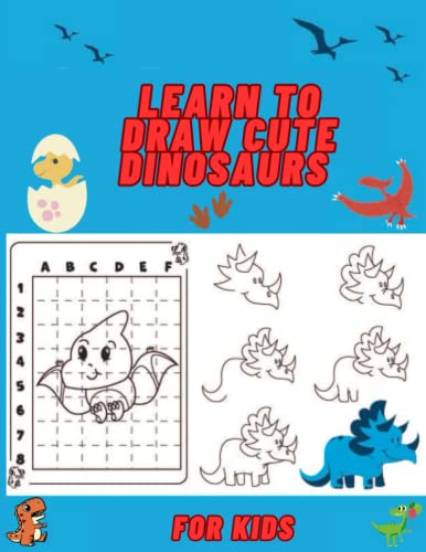 Imagen de archivo de learn to draw cute dinosaurs: for kids a la venta por GreatBookPrices