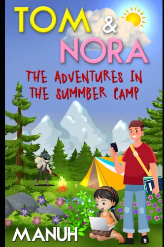 Stock image for Tom and Nora: The Adventures in the Summer Camp for sale by Ria Christie Collections