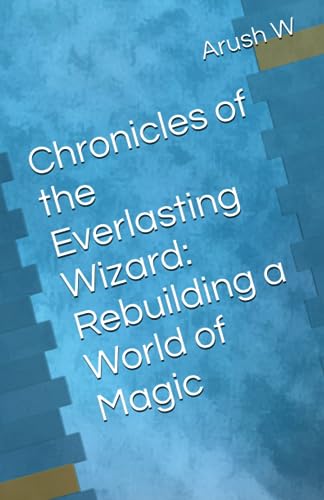 Stock image for Chronicles of the Everlasting Wizard for sale by PBShop.store US