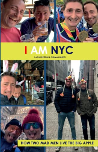 Beispielbild fr I Am NYC: How Two Mad Man Live the Big Apple zum Verkauf von GreatBookPrices