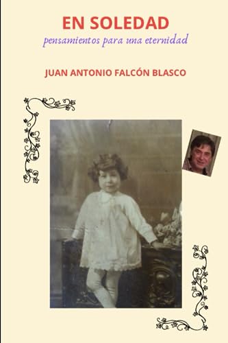 Imagen de archivo de EN SOLEDAD: PENSAMIENTOS PARA UNA ETERNIDAD (Spanish Edition) a la venta por ALLBOOKS1