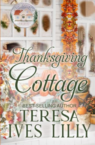 Imagen de archivo de Thanksgiving Cottage a la venta por GreatBookPrices