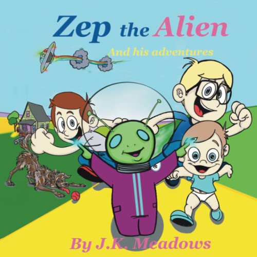 Beispielbild fr Zep the Alien and his adventures: An adventure in friendship and discovery zum Verkauf von Better World Books