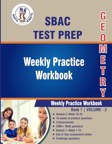 Immagine dell'editore per SBAC Assessment Test Prep : Geometry Weekly Practice WorkBook Volume 2: Multiple Choice and Free Response | 2900+ Practice Questions and Solutions | ... Test (SBAC Test Preparation by Math-Knots) venduto da California Books