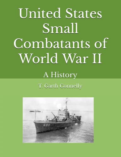 Beispielbild fr United States Small Combatants of World War II zum Verkauf von PBShop.store US