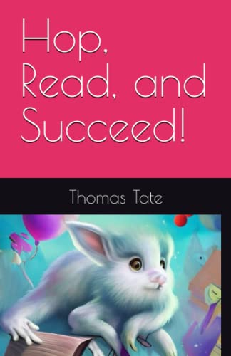 9798393048129: Hop, Read, and Succeed!