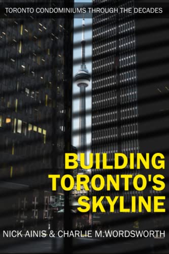 Stock image for Building Toronto's Skyline for sale by PBShop.store US