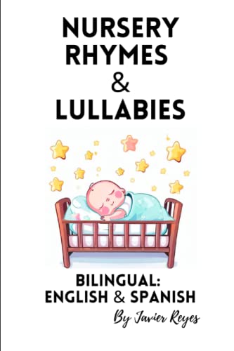 Imagen de archivo de Nursery Rhymes and Lullabies: Bilingual Spanish & English a la venta por GreatBookPrices