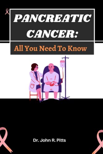 9798393235147: PANCREATIC CANCER:: All You Need To Know