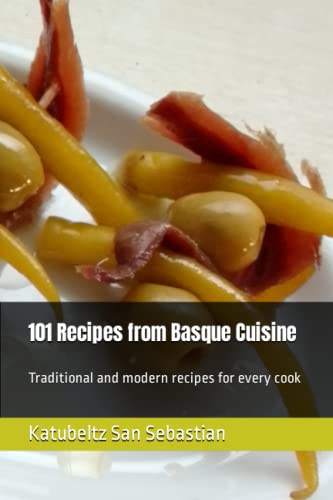 Imagen de archivo de 101 Recipes from Basque Cuisine a la venta por GreatBookPrices