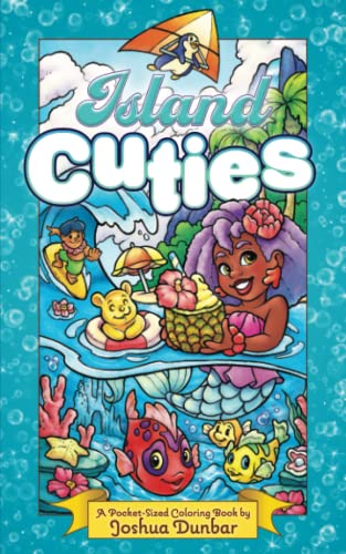Stock image for Island Cuties: Pocket Size 5"x8" Coloring Book featuring 30 Illustrations of Mermaids, Beach & Vacation Scenes, Tropical Animals & Characters, Food, Flowers, and More! for sale by medimops