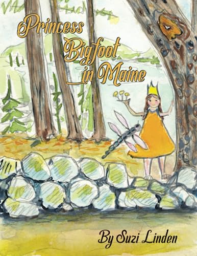 Stock image for Princess Bigfoot in Maine for sale by GreatBookPrices