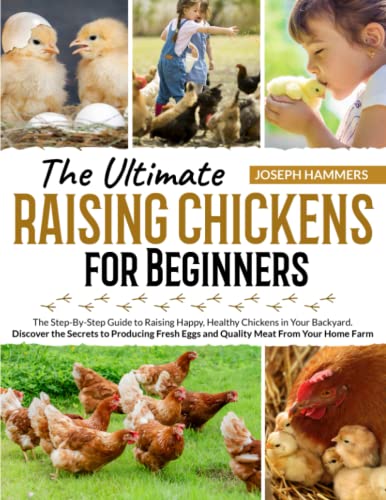 Beispielbild fr Raising Chickens for Beginners: The Step-By-Step Guide to Raising Happy, Healthy Chickens in Your Backyard | Discover the Secrets to Producing Fresh Eggs and Quality Meat From Your Home Farm zum Verkauf von Omega