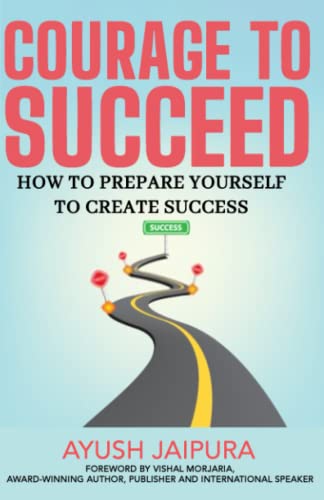 Stock image for The Courage to Succeed for sale by PBShop.store US