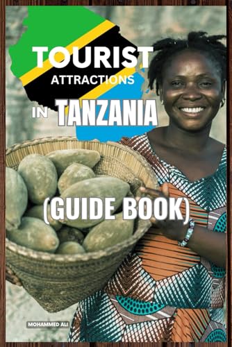 Stock image for TOURIST ATTRACTIONS IN TANZANIA: (GUIDE BOOK) for sale by Ria Christie Collections