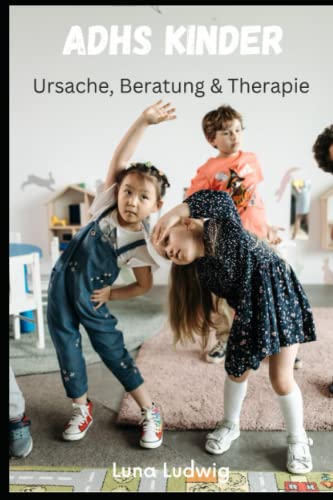 Stock image for ADHS Kinder: Ursachen, Beratung und Hilfe (German Edition) for sale by California Books